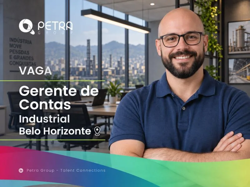 Publicação da Petra Group sobre a vaga de Gerente de Contas Industrial em Belo Horizonte
